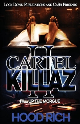 Cartel Killaz 2: Fill up the Morgue Paperback Lock Down Publications
