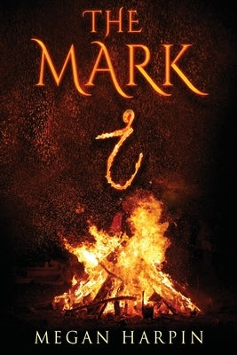 The Mark by Harpin, Megan