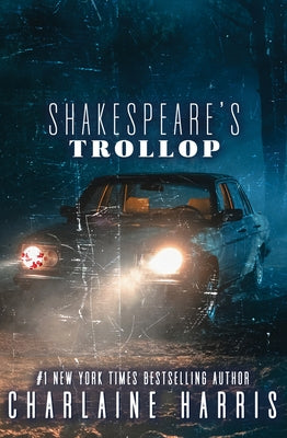 Shakespeare's Trollop by Harris, Charlaine