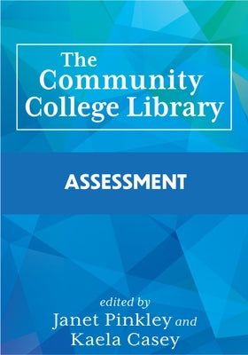 The Community College Library: Assessment Paperback Assoc of College & Research Libraries