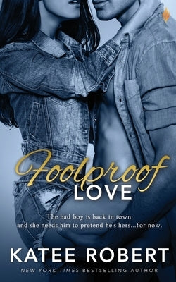 Foolproof Love Paperback Createspace Independent Publishing Platform