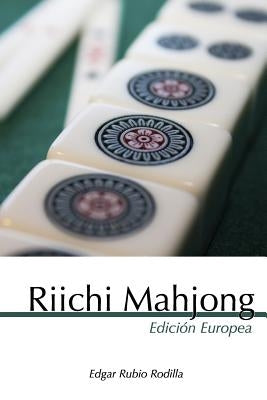 Riichi Mahjong: Edición Europea by Rodilla, Edgar Rubio