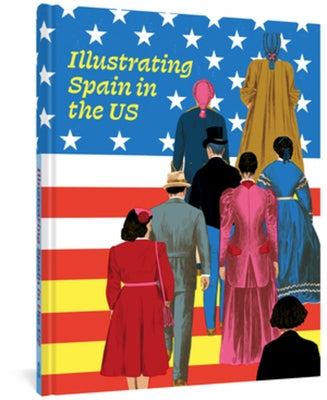 Illustrating Spain in the Us by Merino, Ana