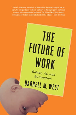 The Future of Work: Robots, Ai, and Automation Paperback Brookings Institution Press