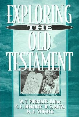 Exploring the Old Testament Paperback Beacon Hill Press of Kansas City