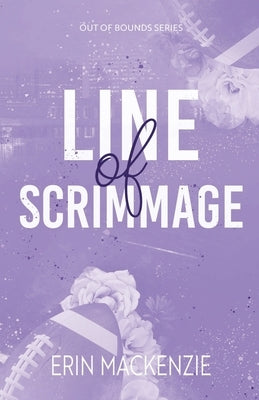 Line of Scrimmage by MacKenzie, Erin