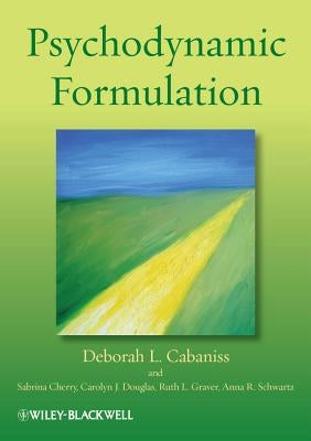 Psychodynamic Formulation by Cabaniss, Deborah L.