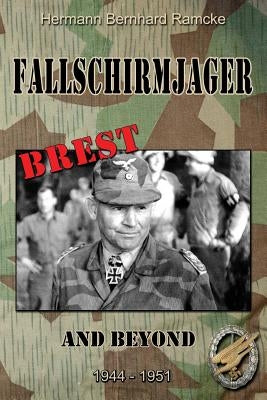 Fallschirmjager Brest and Beyond Paperback Createspace Independent Publishing Platform