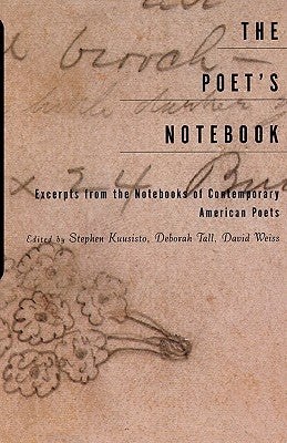 The Poet's Notebook: Excerpts from the Notebooks of 26 American Poets Paperback W. W. Norton & Company