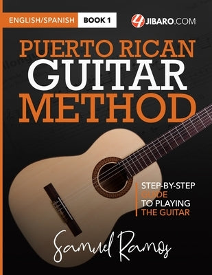 Puerto Rican Guitar Method: Samuel Ramos by Ramos, Samuel