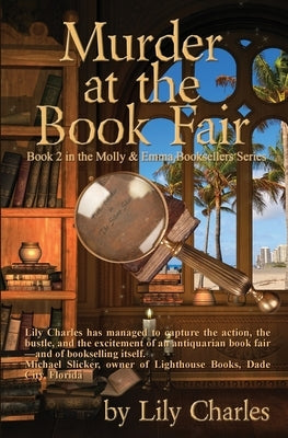 Murder at the Book Fair: A Molly & Emma Bookseller Adventure by Charles, Lily