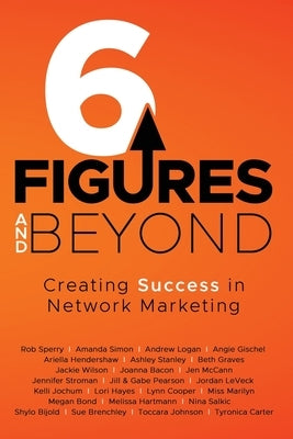 6 Figures and Beyond by Sperry, Rob