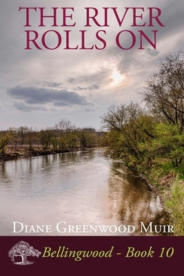 The River Rolls On Paperback Createspace Independent Publishing Platform