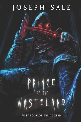 Prince of the Wasteland Paperback Independently Published