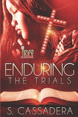 Enduring The Trials Paperback Independently Published