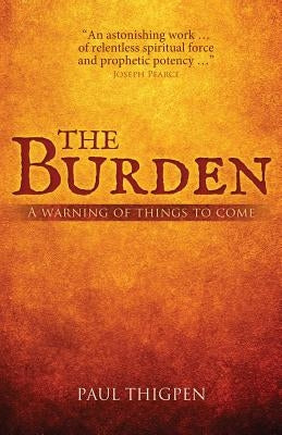 The Burden: A warning of things to come Paperback Sea Star Press
