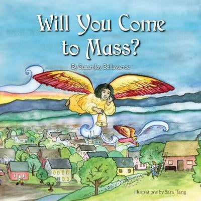 Will You Come to Mass? Marian Press