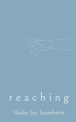 Reaching Paperback Hailey Joy Scandrette
