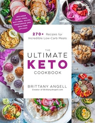 The Ultimate Keto Cookbook: 270+ Recipes for Incredible Low-Carb Meals Paperback Page Street Publishing