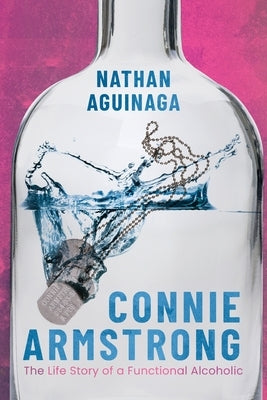 Connie Armstrong: The Life Story of a Functional Alcoholic Paperback Koehler Books