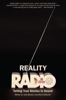 Reality Radio: Telling True Stories in Sound Paperback University of North Carolina Press