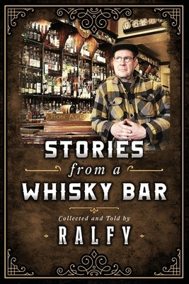 Stories From A Whisky Bar Paperback Irish Sea Trading Co: Ltd: