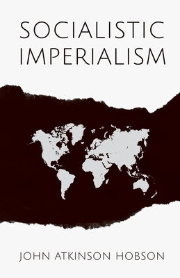 Socialistic Imperialism Paperback White Press