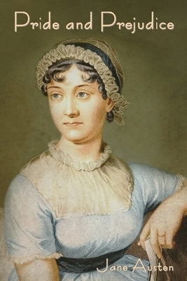 Pride and Prejudice by Austen, Jane