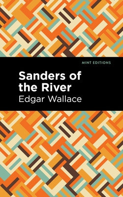 Sanders of the River Paperback Mint Editions