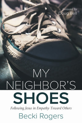My Neighbor's Shoes Paperback Resource Publications (CA)