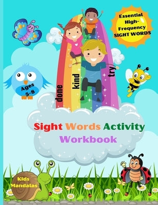 Amazing Sight Words Activity Book for Kids: Fun Activity Book to Trace, Find, Learn the High-Frequency Sight Words Kids Coloring Mandalas by Lep Coloring Books