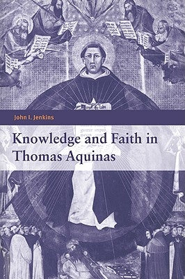 Paperback of "Knowledge and Faith in Thomas Aquinas" by Cambridge University Press, featuring a scholarly book cover image.