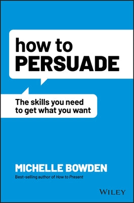 Paperback book titled "How to Persuade" by Wiley, featuring a cover with a professional design and bold typography.