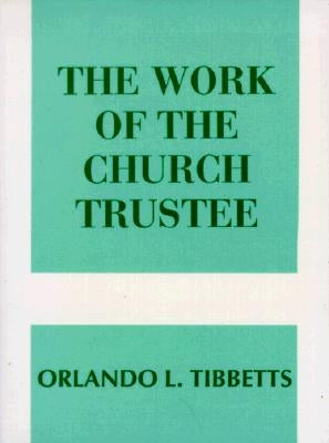 Work of the Church Trustee Paperback Judson Press
