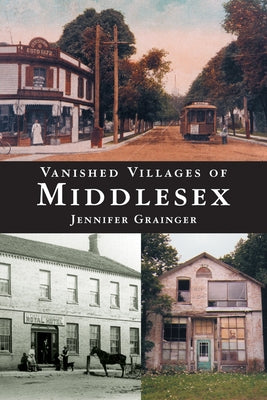 Vanished Villages of Middlesex Paperback Natural Heritage Books