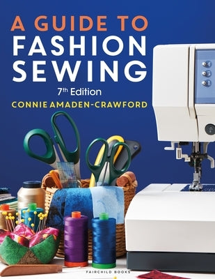 A Guide to Fashion Sewing by Amaden-Crawford, Connie