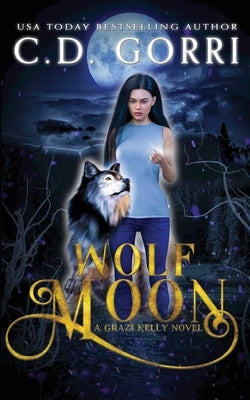 Wolf Moon Paperback C.D. Gorri Books