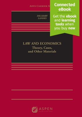 Law and Economics: Theory, Cases, and Other Materials [Connected Ebook] by Dillbary, J. Shahar