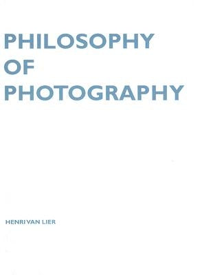 Philosophy of Photography Paperback Leuven University Press