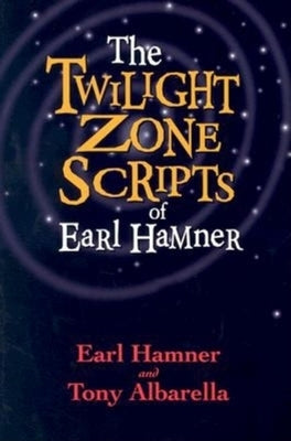 The Twilight Zone Scripts of Earl Hamner Paperback Cumberland House Publishing