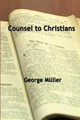 Counsel To Christians Paperback Createspace Independent Publishing Platform
