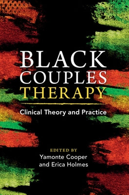 Black Couples Therapy: Clinical Theory and Practice Paperback Cambridge University Press