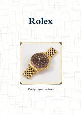 Rolex by López Landauro, Rodrigo