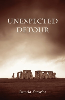 Unexpected Detour Grosvenor House Publishing Limited
