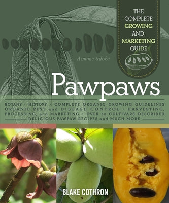 Pawpaws: The Complete Growing and Marketing Guide Paperback New Society Publishers