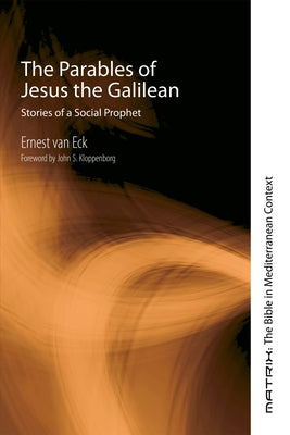 The Parables of Jesus the Galilean Paperback Cascade Books