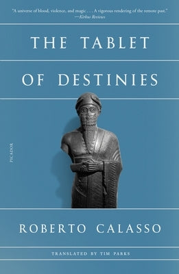 Tablet of Destinies by Calasso, Roberto