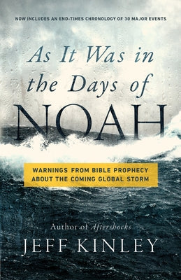 As It Was in the Days of Noah: Warnings from Bible Prophecy about the Coming Global Storm Paperback Harvest House Publishers
