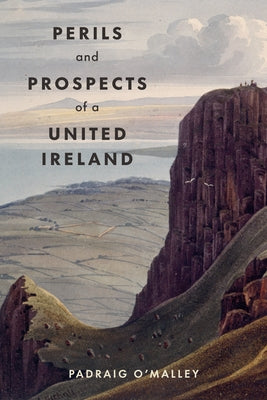 Perils & Prospects of a United Ireland Paperback Lilliput Press