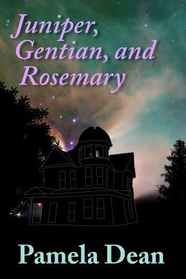 Juniper, Gentian, and Rosemary Paperback Createspace Independent Publishing Platform